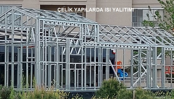 Çelik Konstrüksiyon Duvarlarda  Isı  Yalıtımı 