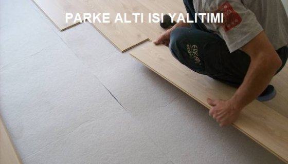 Parke Altı Keçe Isı Yalıtımı 