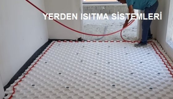 Yerden Isıtma Sistemleri 